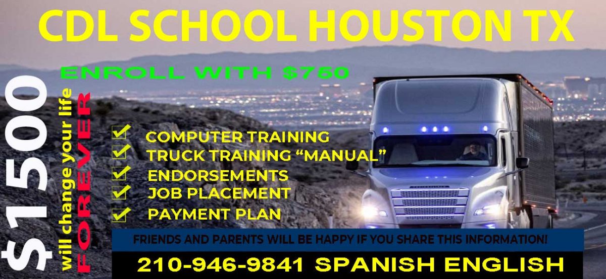 CDL training Texas, SpanishEnglish, Houston Truck training 1500